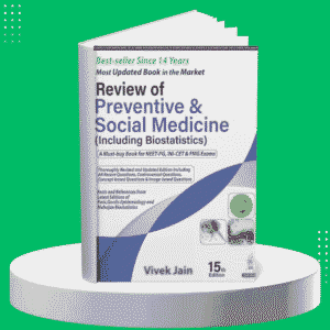Vivek Jain’s Review of Preventive & Social Medicine (Including Biostatistics) 15th Edition