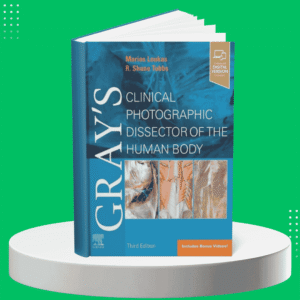 Gray's Clinical Photographic Dissector of the Human Body