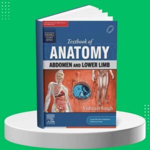 Textbook of Anatomy Abdomen and Lower Limb, Volume 2 Latest Fourth Edition By Vishram Singh
