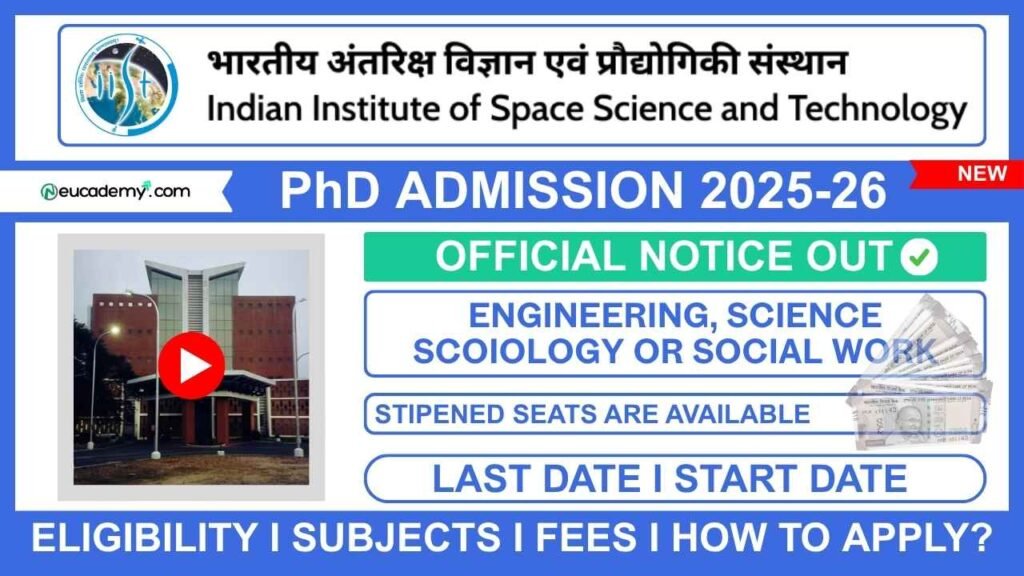 Indian Institute of Space Science and Technology (IIST) PhD Admission 2025-26