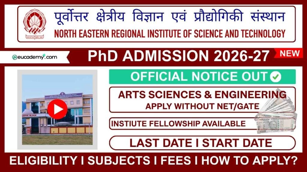 North Eastern Regional Institute of Science and Technology (NERIST) PhD Admission 2026-27