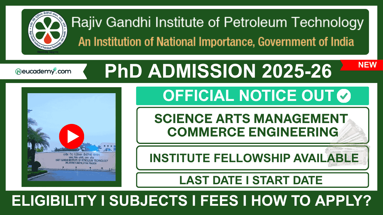 Rajiv Gandhi Institute of Petroleum Technology (RGIPT) PhD Admission 2025-26