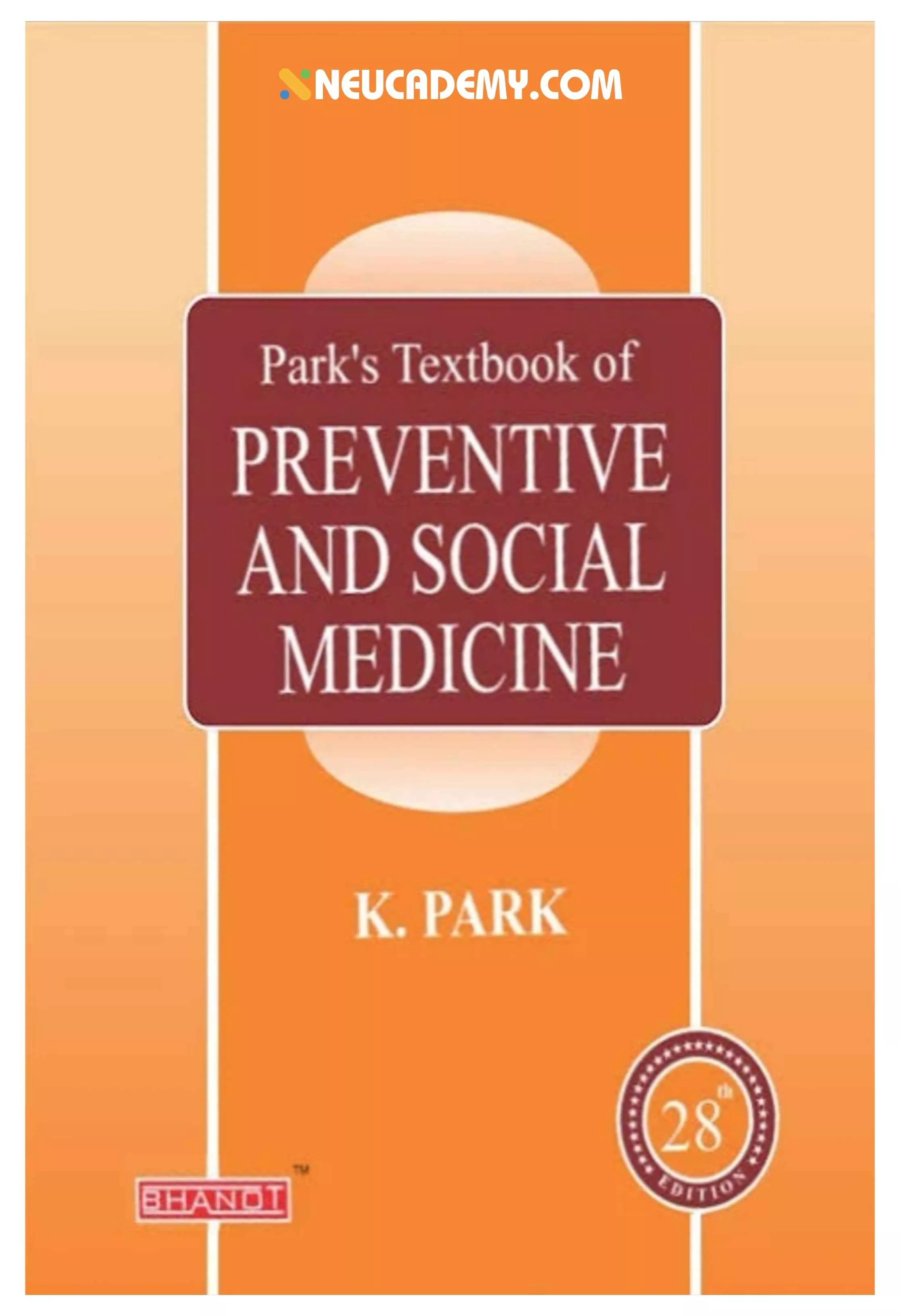 Park’s Textbook of Preventive and Social Medicine (PSM) 28th...