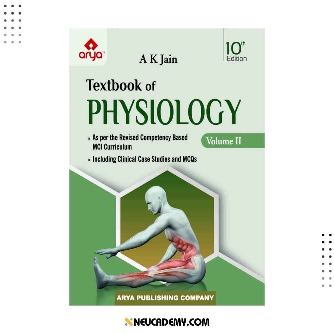 A K Jain Textbook Of Physiology Latest 10th Edition Volume 2