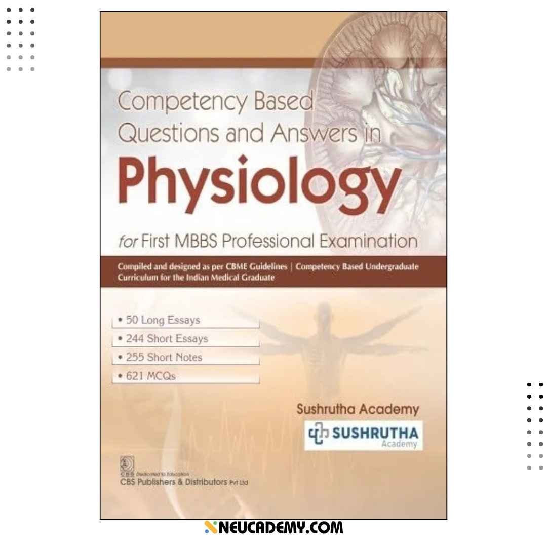 Competency Based Questions and Answers in Physiology For First MBBS Professional Examination