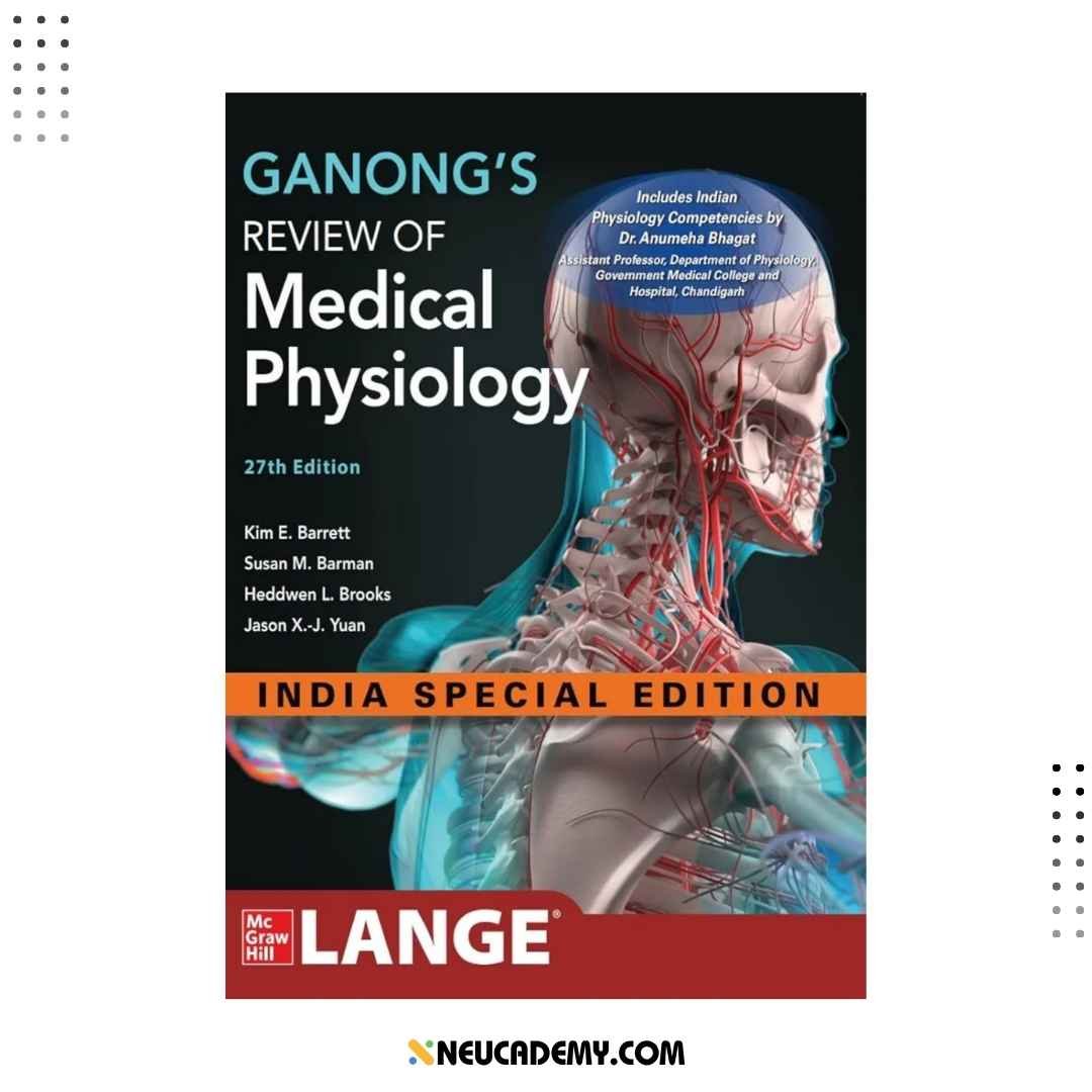 Ganong's Review Of Medical Physiology Latest Edition 27th (India Special Edition)