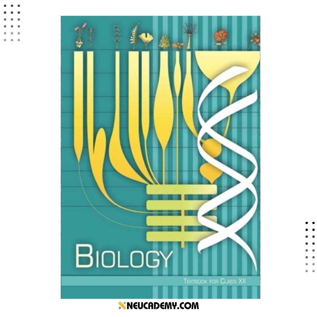 NCERT Biology Textbook for Class 12