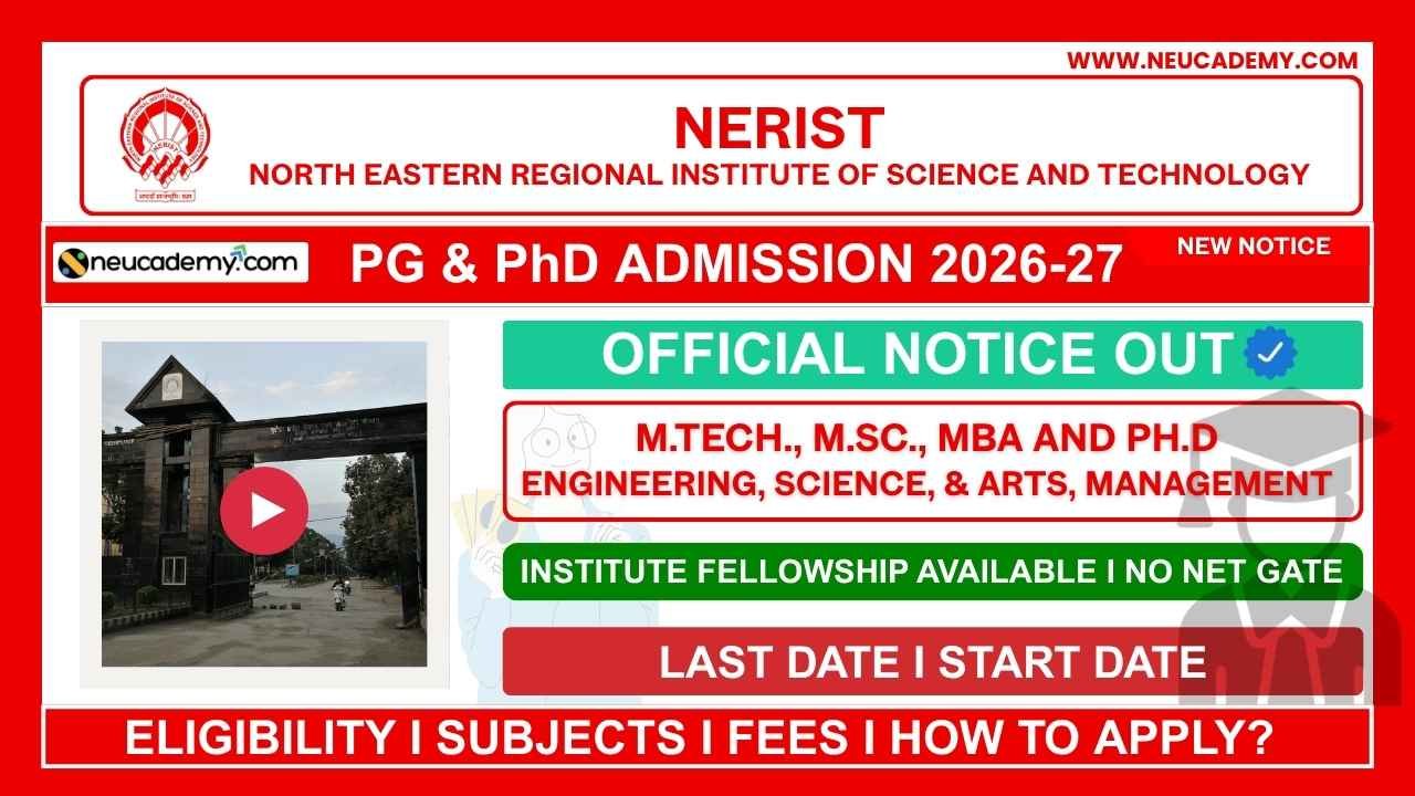 North Eastern Regional Institute of Science and Technology (NERIST) PhD Admission 2026 (July)