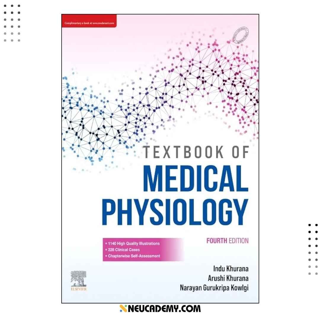 Textbook of Medical Physiology Latest 4th Edition by Indu Khurana