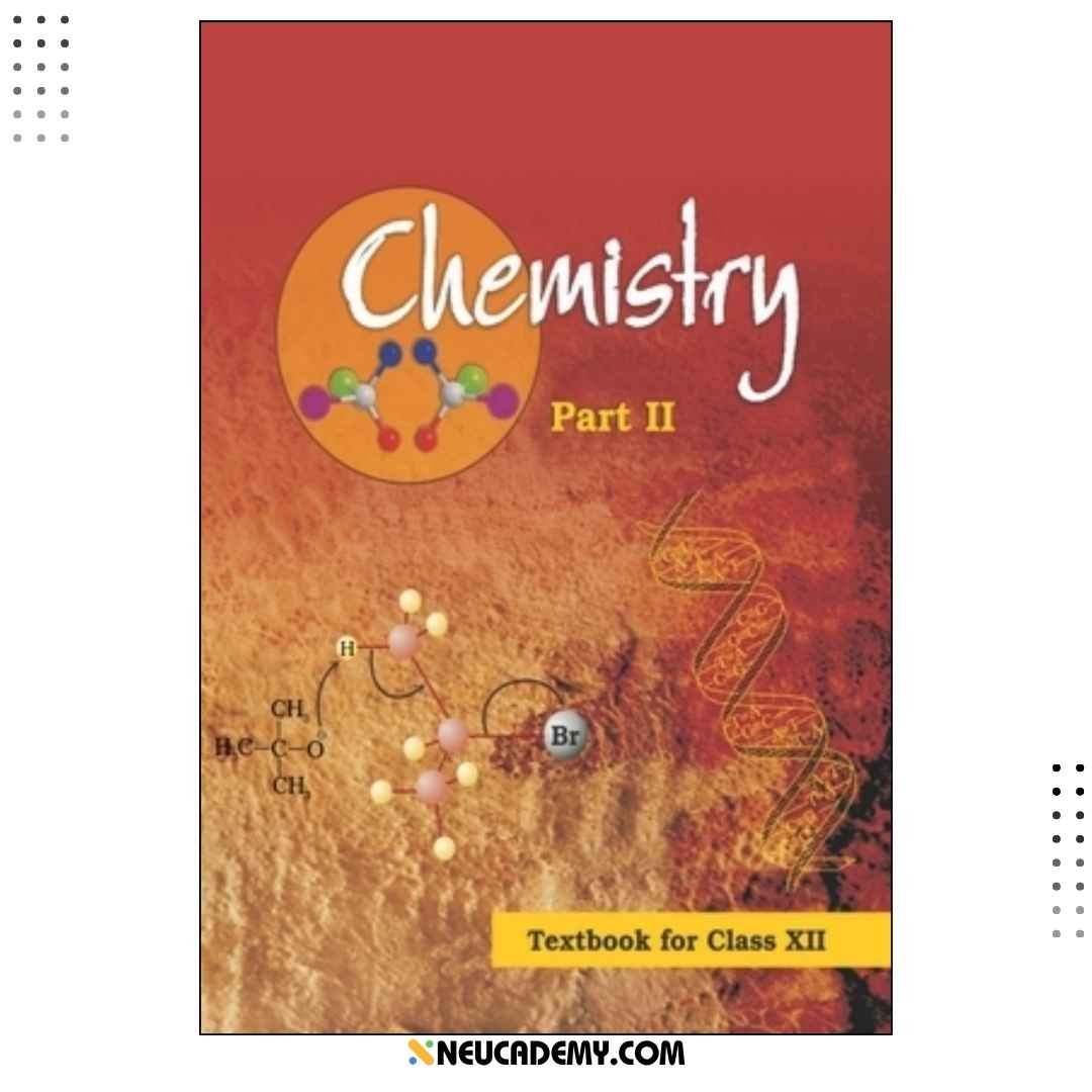 NCERT Chemistry Part 2 Textbook for Class 12