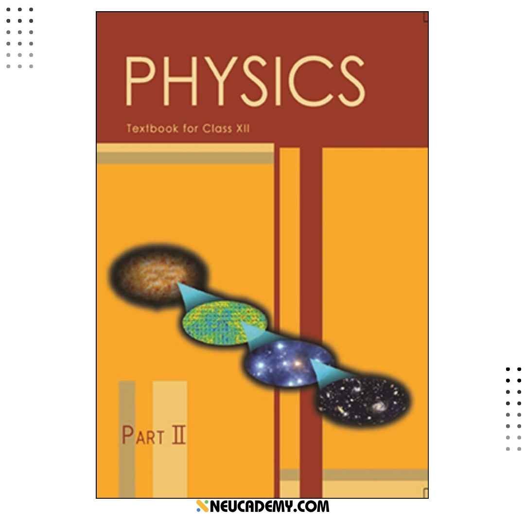 NCERT Physics Part 2 Textbook for Class 12