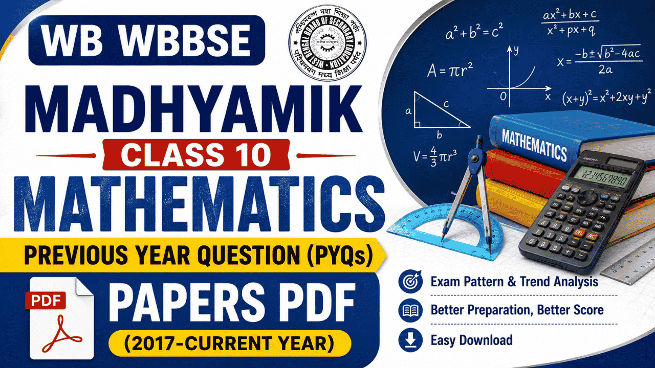 WB WBBSE Madhyamik Class 10 Mathematics Previous Year Question (PYQs) Papers PDF