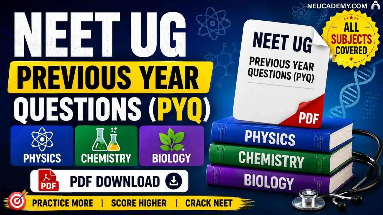 NEET UG Previous Year Questions (PYQ) Physics Chemistry Biology PDF with Solutions