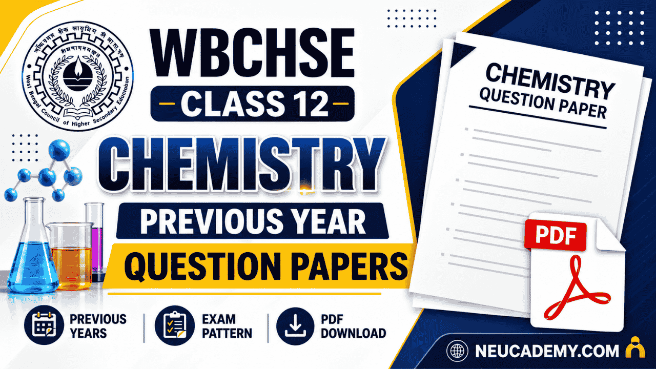 WBCHSE HS Class 12 Chemistry Previous Year Question Papers