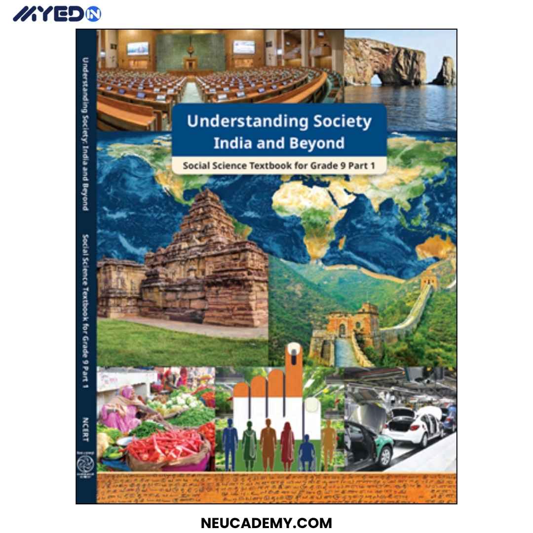 CBSE NCERT Understanding Society India and Beyond Textbook of Social Science for Grade 9 Part 1