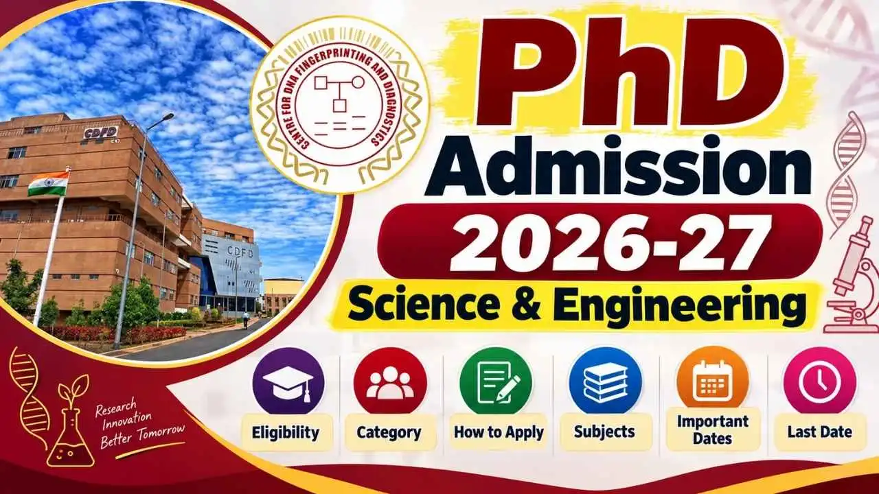 Centre for DNA Fingerprinting and Diagnostics (CDFD) PhD Admission 2027 (January)