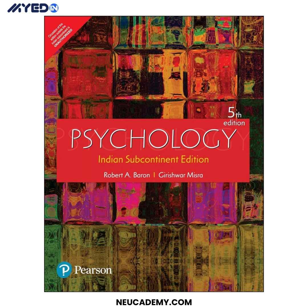 Pearson Psychology Indian Subcontinent 5th Edition by Robert A. Baron & Girishwar Misra