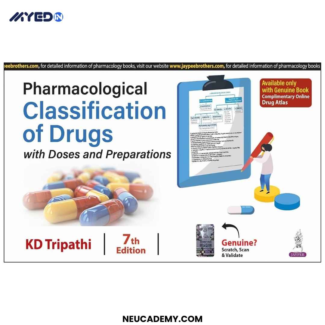 Pharmacological Classification of Drugs with Doses and Preparations by KD Tripathi Latest 7th Edition