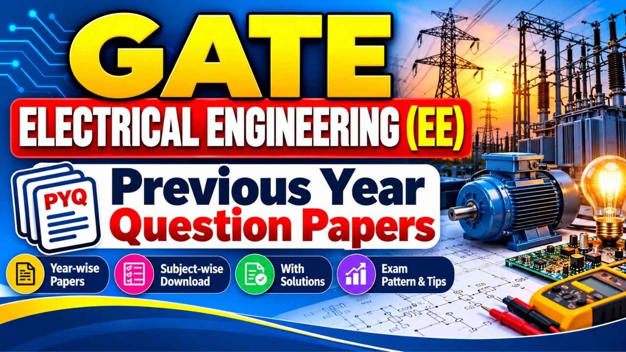 GATE Electrical Engineering (EE) Previous Year Question Papers
