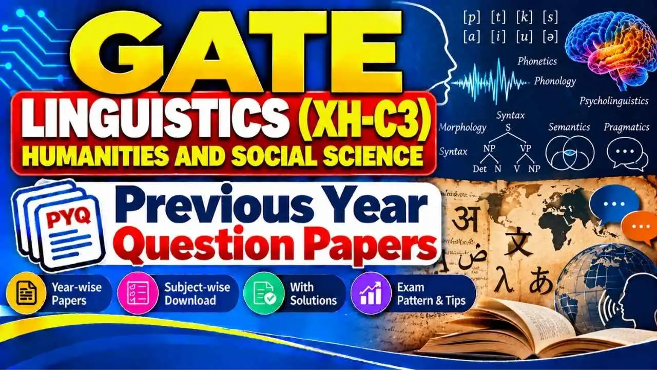GATE Linguistics (XH-C3) Previous Year Question Papers