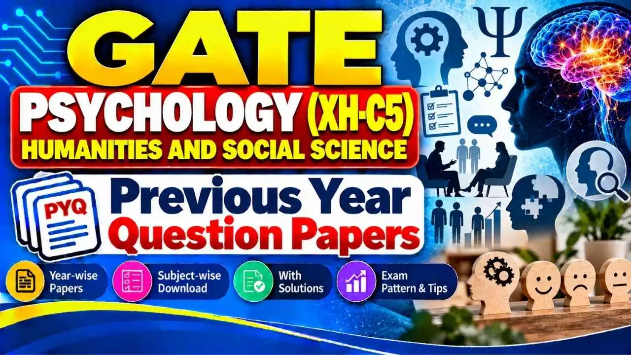 GATE Psychology (XH-C5) Previous Year Question Papers