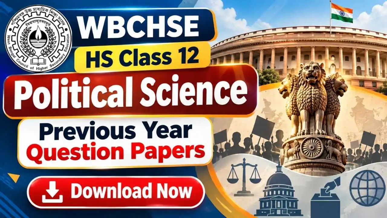 WBCHSE HS Class 12 Political Science Previous Year Question Papers